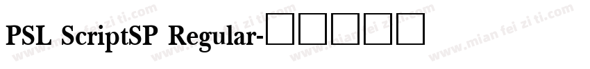 PSL ScriptSP Regular字体转换
